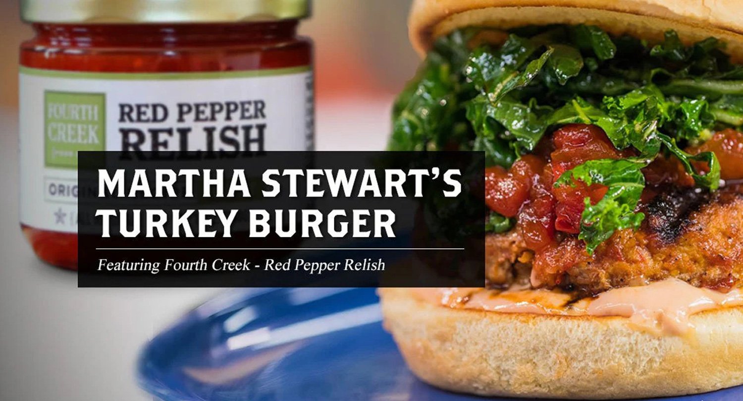 Martha Stewart Burger featuring Fourth Creek Red Pepper Relish